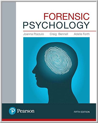 Forensic Psychology by Joanna Pozzulo, ISBN-13: 978-0134308067