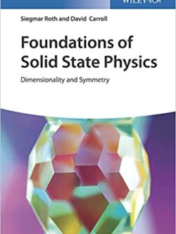 Foundations of Solid State Physics: Dimensionality and Symmetry