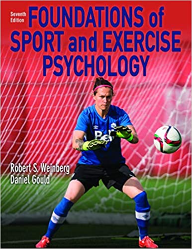 Foundations of Sport and Exercise Psychology (7th Edition)