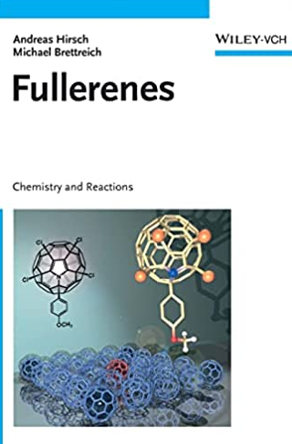 Fullerenes: Chemistry and Reactions Andreas Hirsch, ISBN-13: 978-352730820