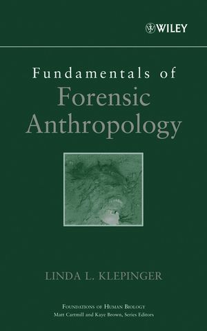 Fundamentals of Forensic Anthropology, ISBN-13: 978-0471210061