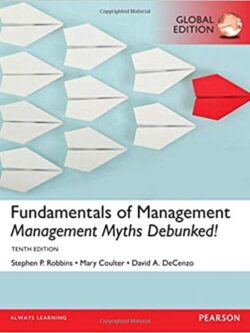 Fundamentals of Management: Management Myths Debunked (10th Global Edition)