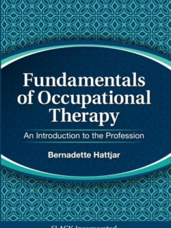 Fundamentals of Occupational Therapy: An Introduction to the Profession