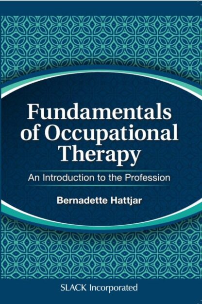 Fundamentals of Occupational Therapy: An Introduction to the Profession