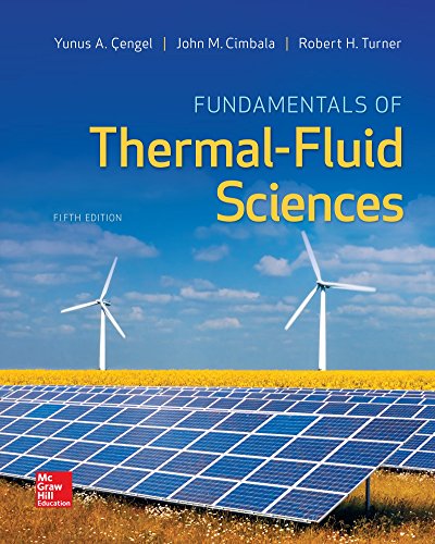 Fundamentals of Thermal-Fluid Sciences (5th Edition)