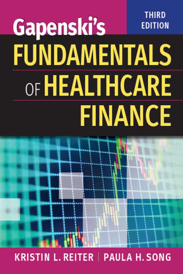 Gapenski’s Fundamentals of Healthcare Finance (3rd Edition)