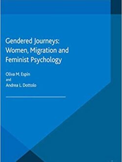 Gendered Journeys: Women, Migration and Feminist Psychology