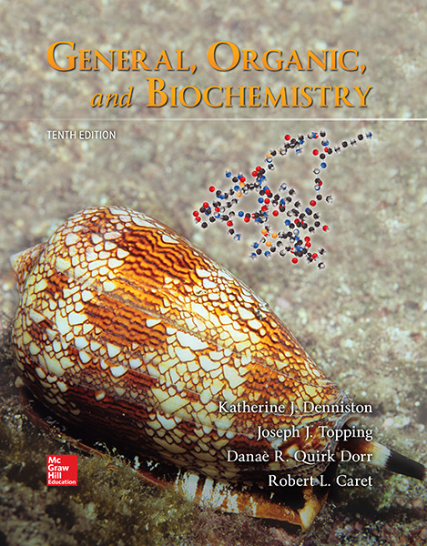 General, Organic and Biochemistry (10th Edition)