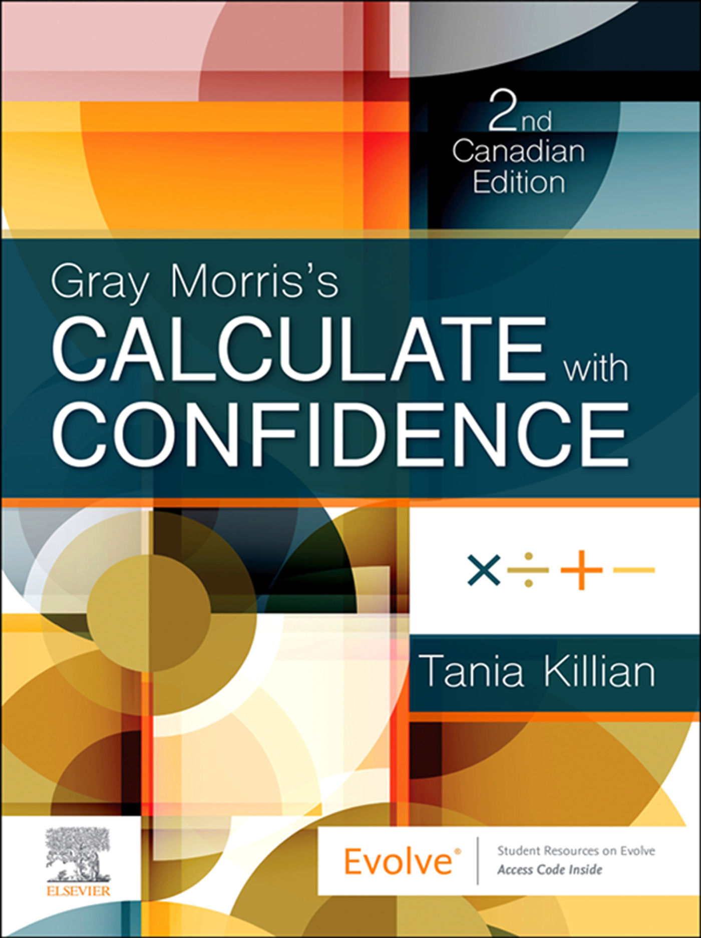 Gray Morris’s Calculate with Confidence (2nd Canadian Edition)