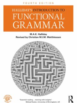 Halliday’s Introduction to Functional Grammar (4th Edition)