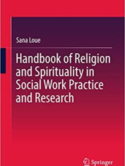 Handbook of Religion and Spirituality in Social Work Practice and Research