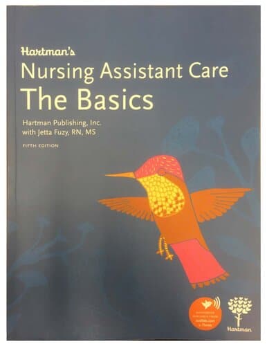 Hartman’s Nursing Assistant Care: The Basics (5th Edition)