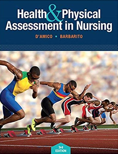 Health & Physical Assessment In Nursing 3rd Edition, ISBN-13: 978-0133876406