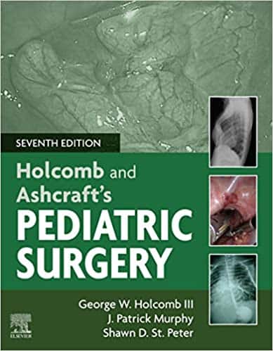 Holcomb and Ashcraft’s Pediatric Surgery (7th Edition)