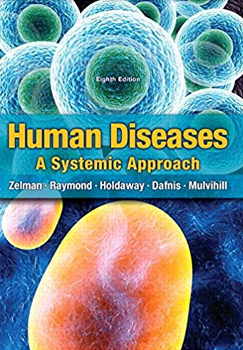 Human Diseases: A System Approach 8th Edition, ISBN-13: 978-0133424744