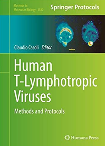 Human T-Lymphotropic Viruses: Methods and Protocols Claudio Casoli, ISBN-13: 978-1493968701