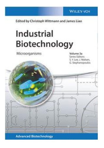 Industrial Biotechnology: Microorganisms