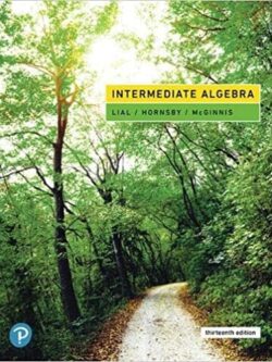 Intermediate Algebra (13th Edition) – Lial/Hornsby/McGinnis