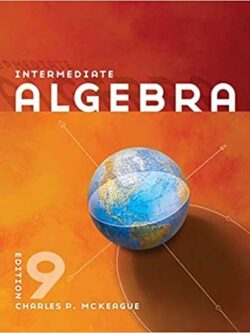 Intermediate Algebra (9th Edition) – McKeague