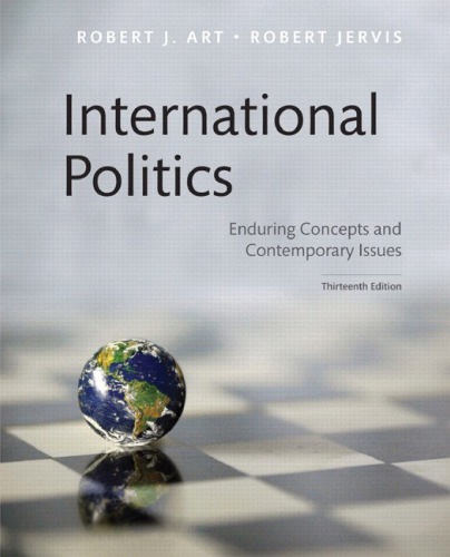 International Politics: Enduring Concepts and Contemporary Issues (13th Edition)