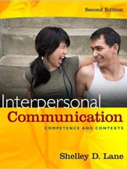 Interpersonal Communication: Competence and Contexts (2nd Edition)