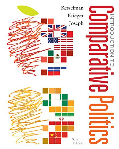 Introduction to Comparative Politics 7th Edition, ISBN-13: 978-1285865331