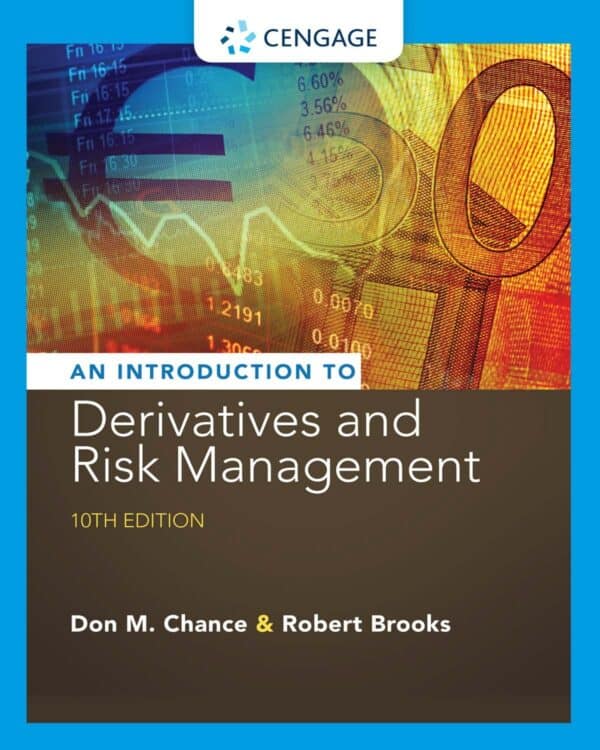 Introduction to Derivatives and Risk Management (10th Edition)