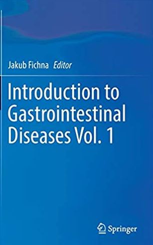 Introduction to Gastrointestinal Diseases Vol. 1 Jakub Fichna, ISBN-13: 978-3319490151