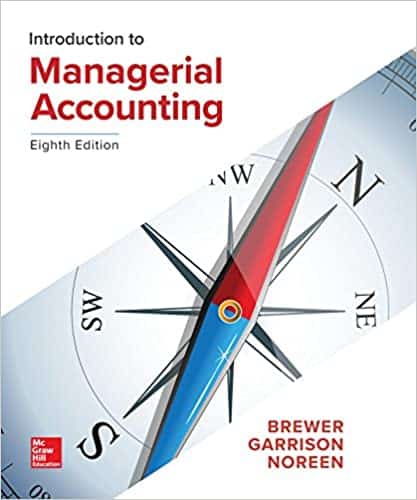 Introduction to Managerial Accounting (8th Edition)