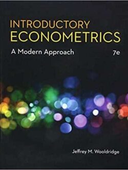 Introductory Econometrics: A Modern Approach (7th Edition)