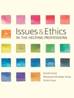 Issues and Ethics in the Helping Professions (10th Edition)