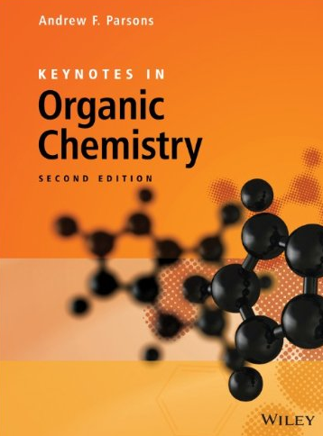 Keynotes in Organic Chemistry 2nd Edition, ISBN-13: 978-1119999157