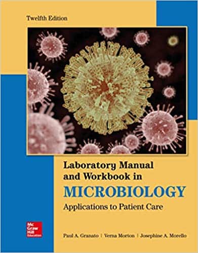 Lab Manual and Workbook in Microbiology: Applications to Patient Care (12th Edition)