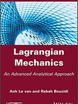 Lagrangian Mechanics: An Advanced Analytical Approach