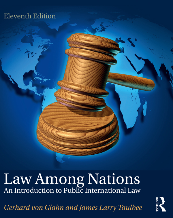 Law Among Nations: An Introduction to Public International Law (11th Edition)