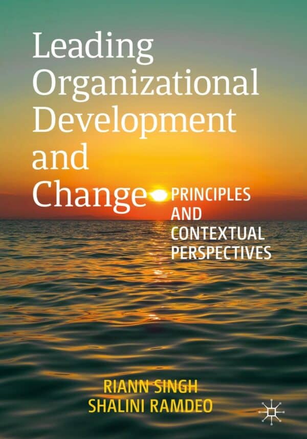 Leading Organizational Development and Change: Principles and Contextual Perspectives