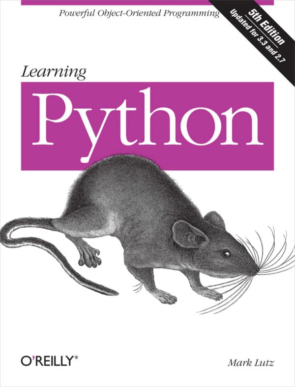 Learning Python: Powerful Object-Oriented Programming (5th Edition)