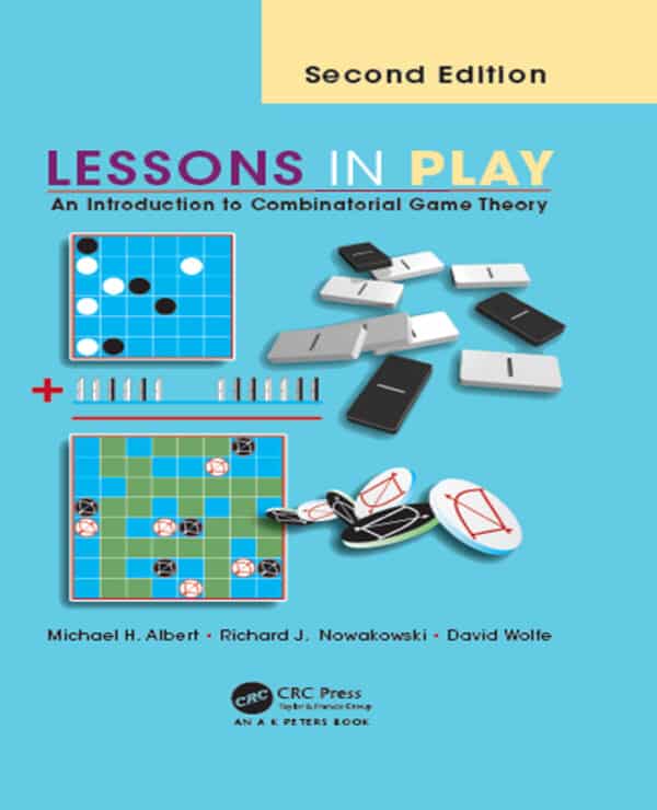 Lessons in Play: An Introduction to Combinatorial Game Theory (2nd Edition) -