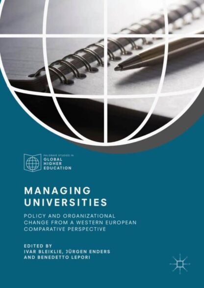 Managing Universities By Ivar Bleiklie -