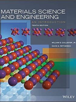 Materials Science and Engineering: An Introduction (10th Edition)