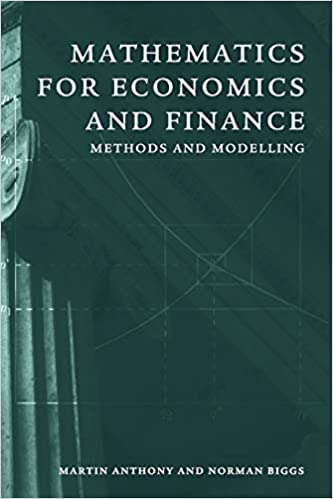 Mathematics for Economics and Finance: Methods and Modelling, ISBN-13: 978-0521559133