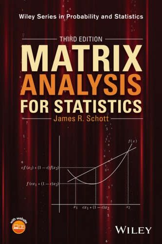 Matrix Analysis for Statistics 3rd Edition, ISBN-13: 978-1119092483