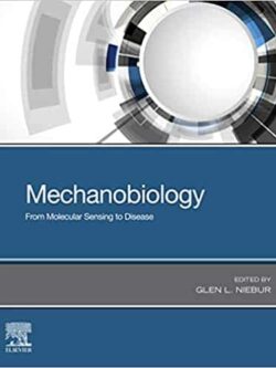 Mechanobiology: From Molecular Sensing to Disease