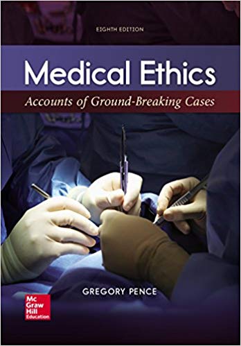 Medical Ethics: Accounts of Ground-Breaking Cases (8th Edition)