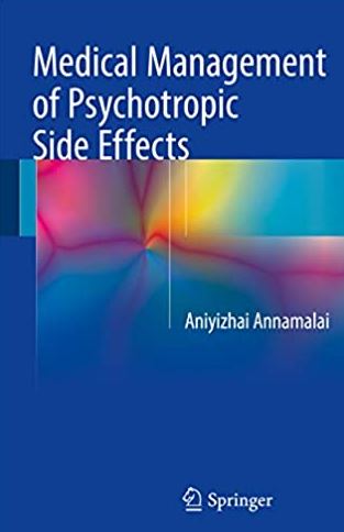 Medical Management of Psychotropic Side Effects, ISBN-13: 978-3319510255