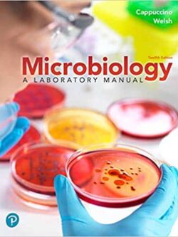 Microbiology: A Laboratory Manual (12th Edition)