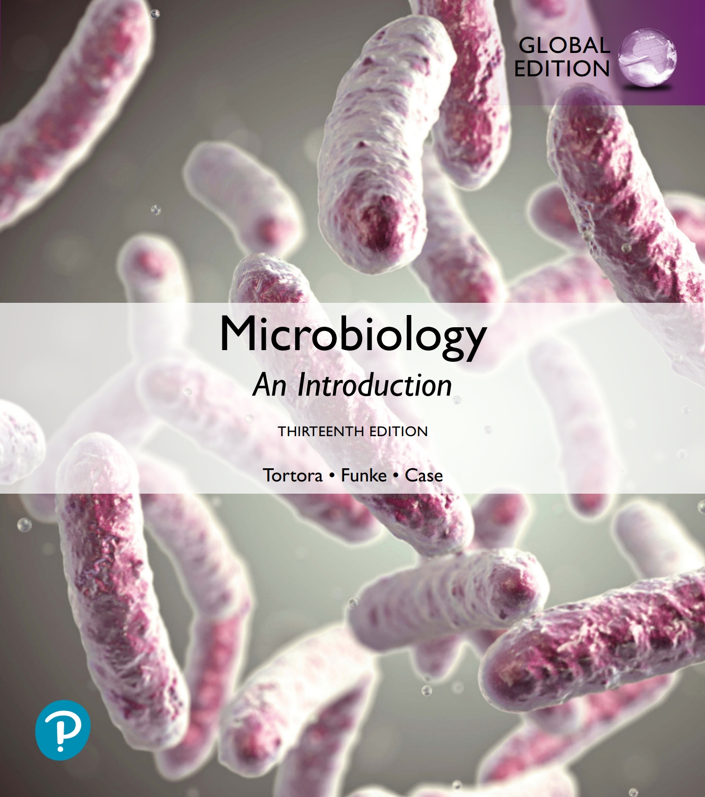 Microbiology: An Introduction (13th Global Edition)