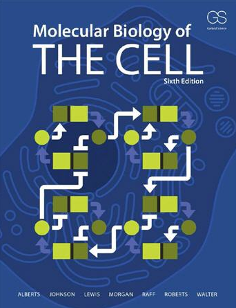 Molecular Biology of the Cell 6th Edition Bruce Alberts, ISBN-13: 978-0815344322