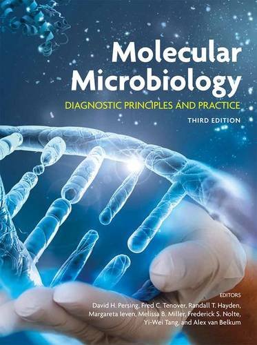 Molecular Microbiology: Diagnostic Principles and Practice (3rd Edition)