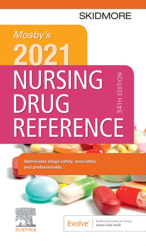 Mosby’s 2021 Nursing Drug Reference (34th Edition)